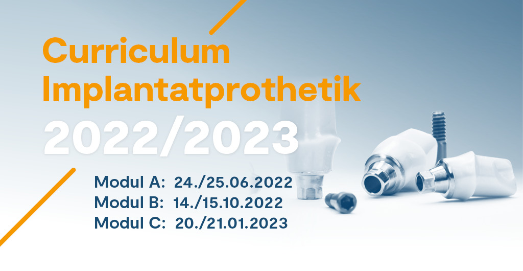 Curriculum Implantatprothetik 2022/2023
