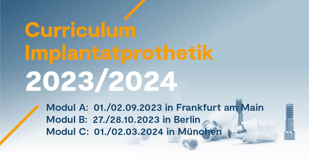Curriculum Implantatprothetik 2023/2024